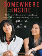 Somewhere Inside: One Sister's Captivity in North Korea and the Other's Fight to Bring Her Home