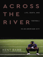 Across the River: Life, Death, and Football in an American City