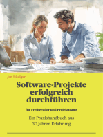 Software-Projekte erfolgreich durchführen: Ein Praxishandbuch aus 30 Jahren Erfahrung