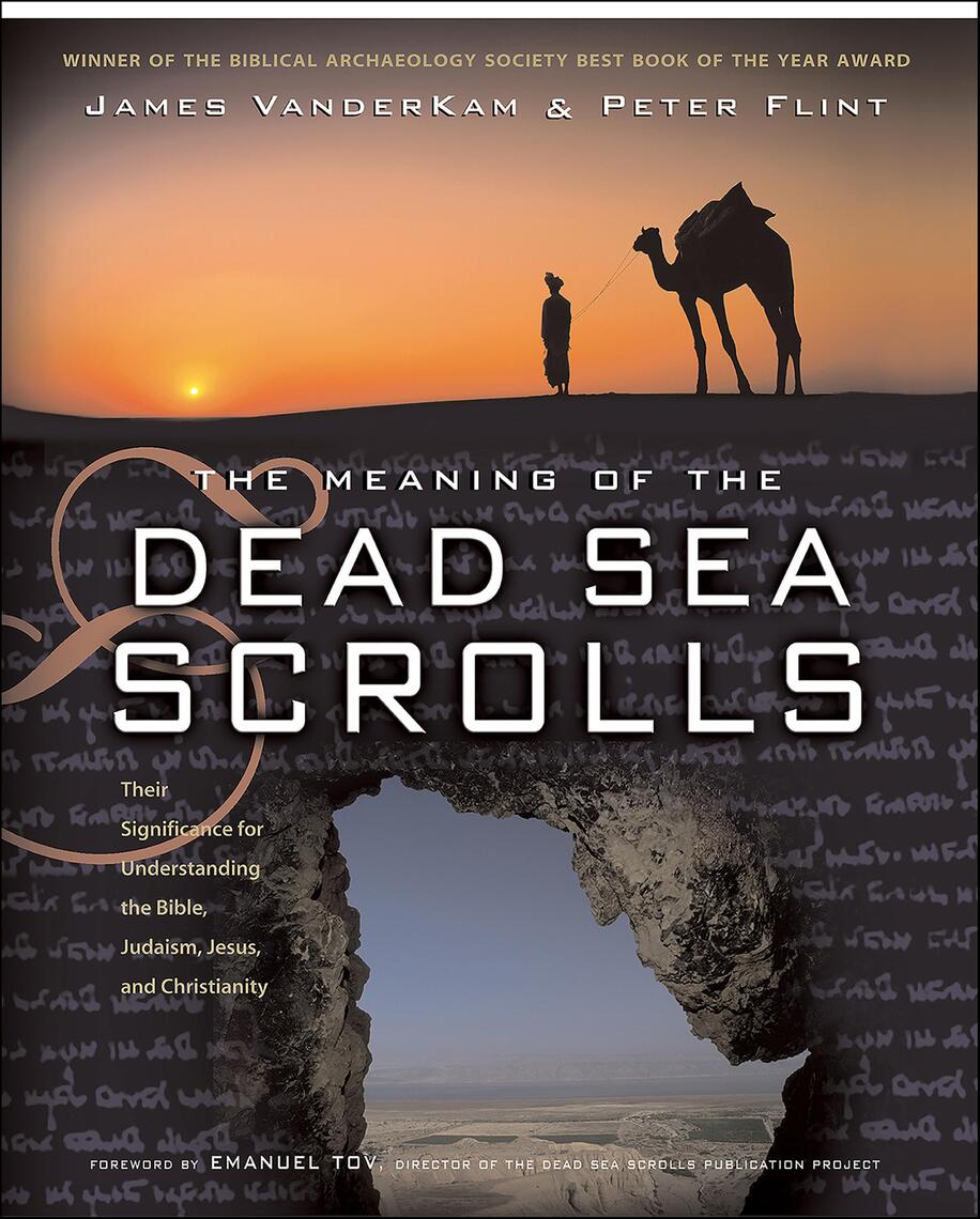 The Meaning of the Dead Sea Scrolls by James C.