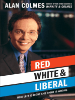 Red, White & Liberal: How Left Is Right and Right Is Wrong