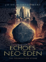 Echoes of Neo-Eden: The Foundation Stone: Echoes of Neo-Eden, #1