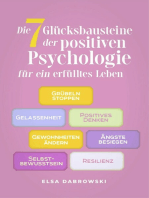 Die 7 Glücksbausteine der positiven Psychologie für ein erfülltes Leben