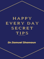 Happy Every Day Secret Tips