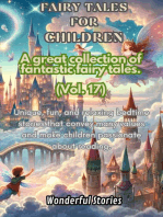 Children's Fables A great collection of fantastic fables and fairy tales. (Vol.17): Unique, fun and relaxing bedtime stories, able to transmit many values and make you passionate about reading