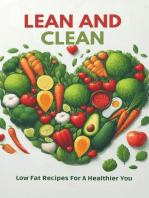 Lean And Clean: Low Fat Recipes For A Healthier You