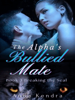 The Alpha's Bullied Mate: Breaking the Seal (Paranormal Fated Mate Werewolf Shifter Romance Book Three)