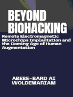 Beyond Biohacking: Remote Electromagnetic Microchips Implantation and the Coming Age of Human Augmentation: 1A, #1
