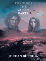 Through the Valley Part 1