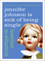 Jennifer Johnson Is Sick of Being Single