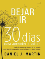 Dejar Ir: 30 días para aprender a soltar: 30 días