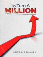 To Turn A Million