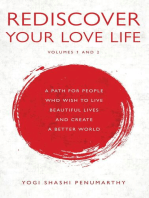 Rediscover Your Love Life: A Path for People Who Wish to Live Beautiful Lives and Create a Better World