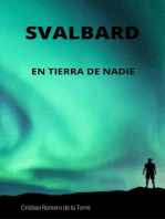 Svalbard - En tierra de nadie.