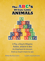 The ABC’s of Cute Little Animals: A Pig, a Dog & Alligator, Rabbit, Jellyfish, & Bee. An Elephant & Unicorn, And so much more to see.