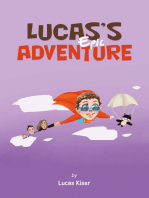 Lucas’s Epic Adventure