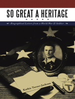 So Great a Heritage: Biographical Letters from a World War II Soldier