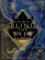 Blind the Eyes: Enter the City of Nightmares: Threads of Dreams, #1