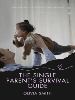 The Single Parent's Survival Guide: Parenting, #4