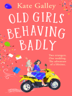 Old Girls Behaving Badly: the BRAND NEW feel-good uplifting read from Kate Galley for 2024