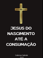 Jesus Do Nascimento Até A Consumação