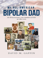 My All-American, Bipolar Dad: An Evaluation and Appreciation of His Life