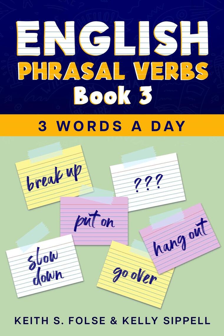 English Phrasal Verbs Book 3 by Keith Folse, Kelly Sippell (Ebook ...