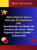 Mais Esperto Que o Método de Napoleon Hill: Desafiando as Ideias de Sucesso do Livro "Mais Esperto Que o Diabo" - Volume 03: O Equilíbrio Entre Ambição e Felicidade: Uma Crítica à Visão de Sucesso de Napoleon Hill e a Busca por um Modelo Mais Equilibrado