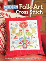 Modern Folk-Art Cross Stitch: 50+ Designs, 11 Projects, 15 Bonus Gift Ideas