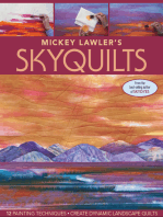 Mickey Lawler's SkyQuilts: 12 Painting Techniques, Create Dynamic Landscape Quilts