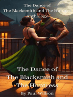 The Dance of The Blacksmith and The Huntress Anthology: A fantasy romance of two lovers forced to overcome their scars from the inside as well as the outside