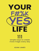 Your F#%K YES Life