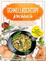 Schnellkochtopf Kochbuch: Die leckersten Rezepte für Ihren Schnellkochtopf zeitsparend und nährstoffreich zubereiten – inkl. vegetarischen, veganen & Kompott-Rezepten