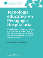 Tecnología educativa en Pedagogía Hospitalaria: Estrategias y recursos para enriquecer la experiencia de aprendizaje en ámbitos educativos hospitalarios y domiciliarios
