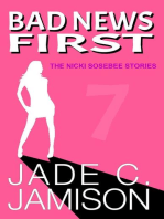 Bad News First: The Nicki Sosebee Stories, #7