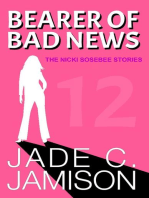 Bearer of Bad News: The Nicki Sosebee Stories, #12