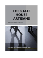 The State House Artisans, Our Heads of State the Mob