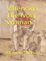 Valencina, The Ivory Woman: Strong Women, #4