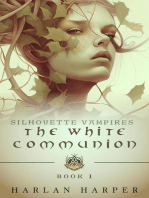 The White Communion (Silhouette Vampires Book 1)