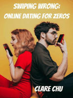 Swiping Wrong: Online Dating for Zeros: Misguided Guides, #2