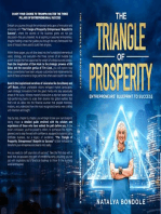 The Triangle of Prosperity: Entrepreneurs' Blueprint to Success