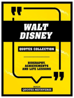 Walt Disney - Quotes Collection: Biography, Achievements And Life Lessons