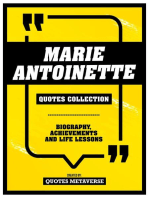 Marie Antoinette - Quotes Collection: Biography, Achievements And Life Lessons
