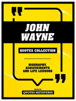 John Wayne - Quotes Collection: Biography, Achievements And Life Lessons