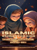 Islamic Stories For Kids: Exploring Quranic Values in 25 Bedtime Adventures - Book 4