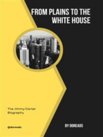 From Plains to the White House: The Jimmy Carter Biography