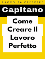 Come Creare Il Lavoro Perfetto