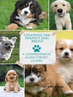 Choosing the Perfect Dog Breed: A Comprehensive Guide for Pet Lovers: All about Pets, #1