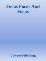 Focus Focus And Focus