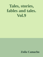 Tales, stories, fables and tales. Vol. 09: 12 Tales, Stories, Fables and Tales. Incredible Collection in Spanish Illustrated in Full Color.